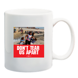 Don't Tear Us Apart Mug 