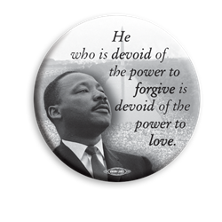 MLK Power of Forgiveness 3" Button 