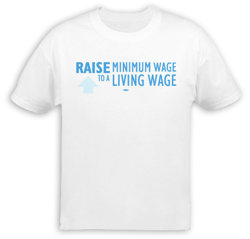 Raise Minimum Wage T-Shirt