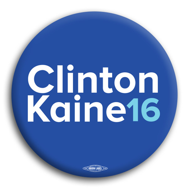 Clinton and Kaine 2016 Button