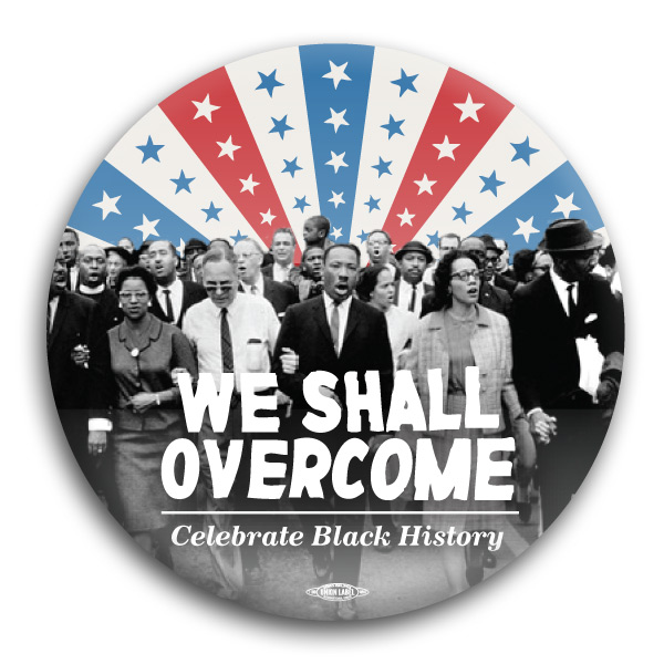 MLK - We Shall Overcome Button