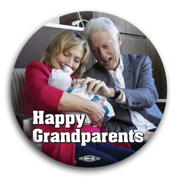 Happy Grandparents the Clintons Button