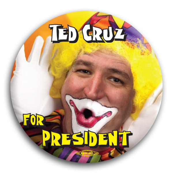 Ted Cruz for President Clown Button