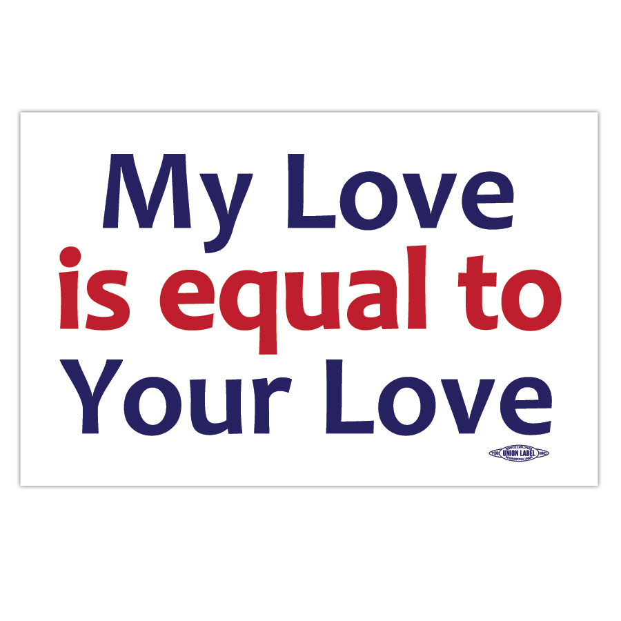 My Love is Equal Rally Sign