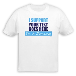 I Support... Im A Democrat Personalized T-Shirt