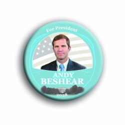 Andy Beshear for President 3" Button 