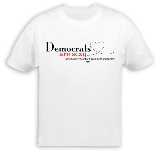 Democrats Are Sexy T-Shirt