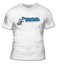 Democrats Come to Work T Shirt 
