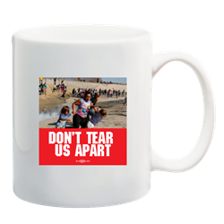 Don't Tear Us Apart Mug 
