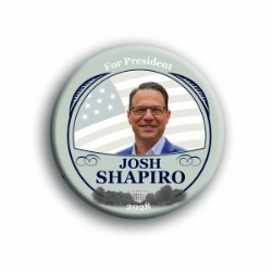 Josh Shapiro for President 3" Button 