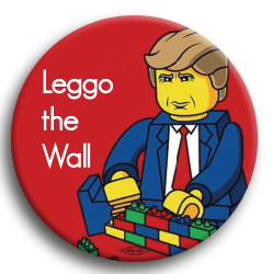 Leggo the Wall 3" Button 