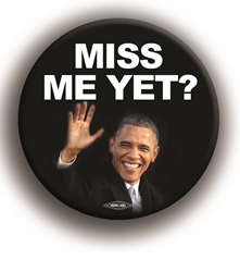 Miss Me Yet? 3" Button 