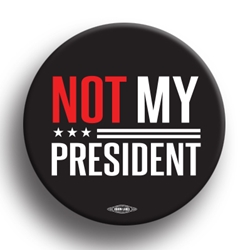 Not My President 2.25" Button 
