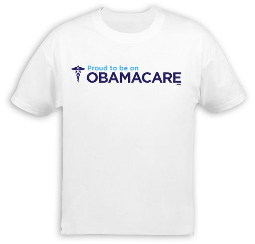 Proud to be on Obamacare T-Shirt