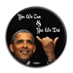 Yes We Can & Yes We Did 3" Button 