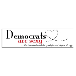 Democrats Are Sexy Bumper Sticker