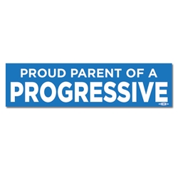 Proud Parent of a Progressive Bumper Sticker