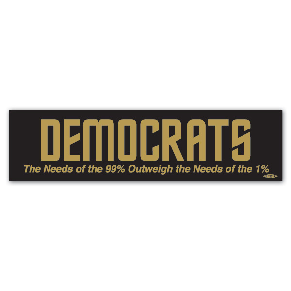 Democrats the Needs of the 99 Percent Outweigh Bumper Sticker