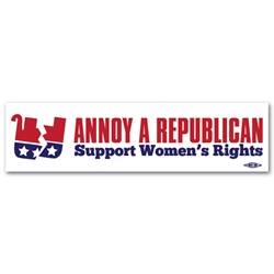 Annoy A Republican Support Womens Rights Bumper Sticker
