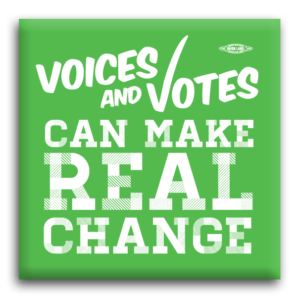Voices and Voting Make Real Change 2 Square Button