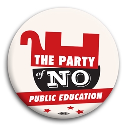 The Party of No Public Education Button