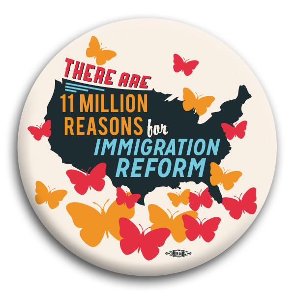 11 Million Reasons to Support Immigration Reform Button