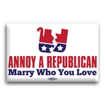 Annoy A Republican Marry Who You Love Button