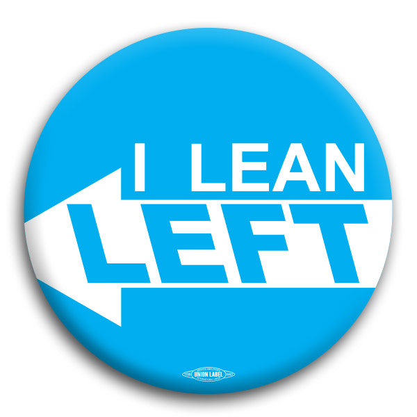 I Lean Left Democratic Button