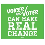 Voices and Votes Make Real Change Mouse Pad