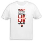 GOP Lie Lie Again T-Shirt