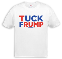 Tuck Frump Anti-Trump T-Shirt
