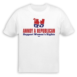 Annoy A Republican Support Womens Rights T-Shirt