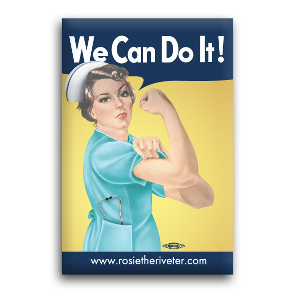 We Can Do It! Nurse Rosie the Riveter Button