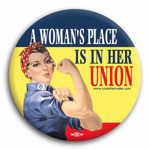 A Woman's Place... Rosie the Riveter Button