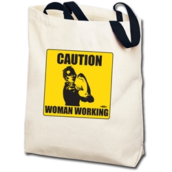 Caution Woman Working Rosie the Riveter Totebag