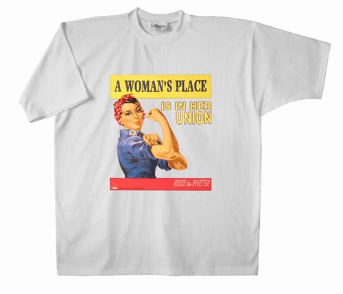 A Womans Place... Rosie the Riveter T-Shirt